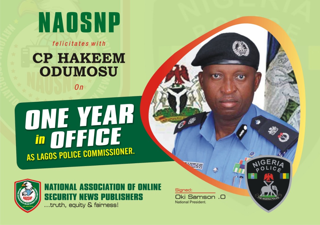 NAOSNP LAUDS CP ODUMOSU ON FIRST ANNIVERSARY AS LAGOS COMMISSIONER OF POLICE